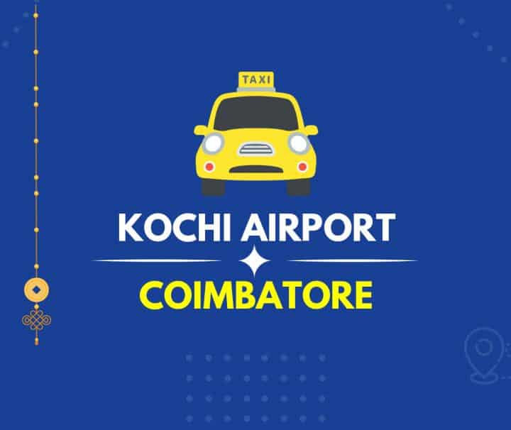 Kochi Airport to Coimbatore Taxi Featured Image