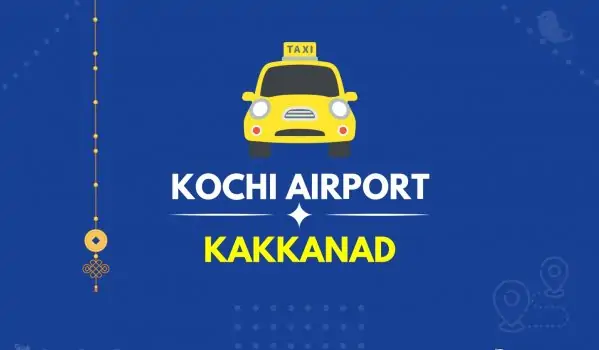 Kochi Airport to Kakkanad Taxi (Featured Image)