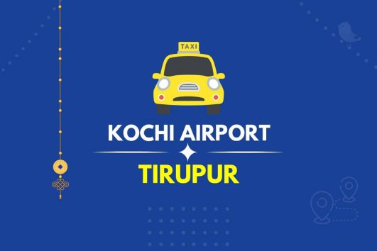 Kochi Airport to Tirupur Taxi Featured Image