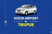 Kochi Airport to Tirupur Taxi - Innova