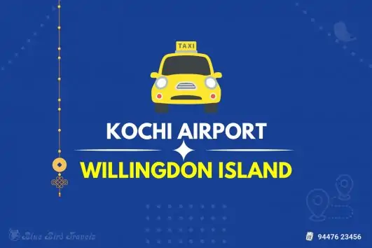 Kochi Airport to Willingdon Island Taxi (Featured Image)