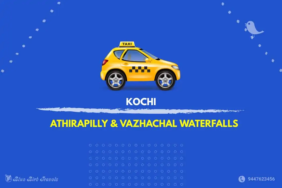 Kochi to Athirapilly & Vazhachal Waterfalls (Featured Image)