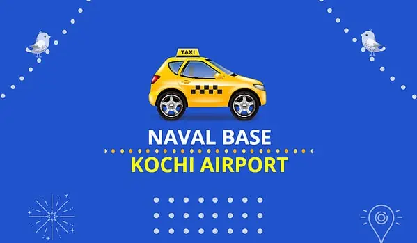 Naval Base to Kochi Airport Taxi (Featured Image)