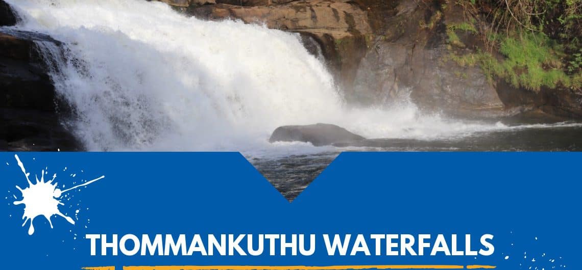 Thommankuthu Waterfalls featured Image