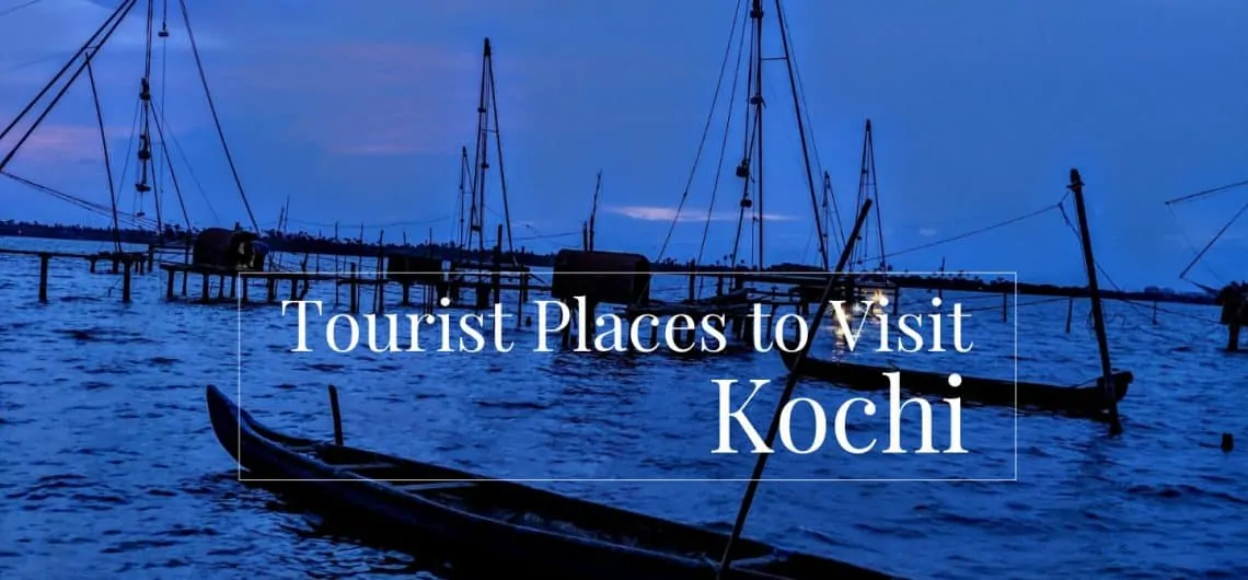 tourist-places-to-visit-kochi Featured Image